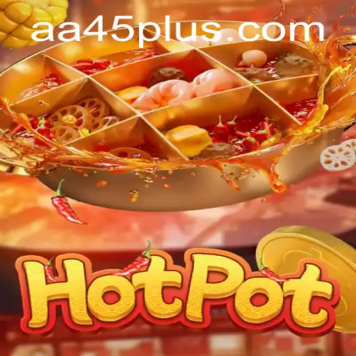 Discovering Hotpot: The Exciting World of AA45