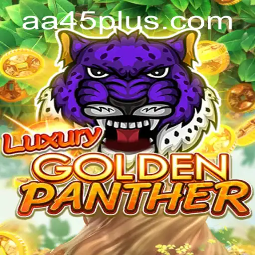 Discover the Thrills of LUXURYGOLDENPANTHER: An Exciting New Adventure