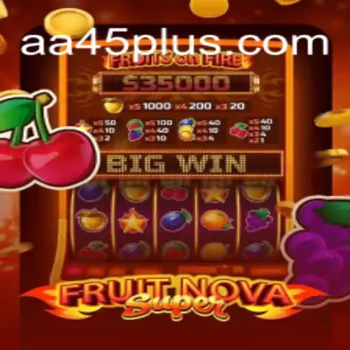 The Enchanting World of FruitNovaSuper: A Comprehensive Guide