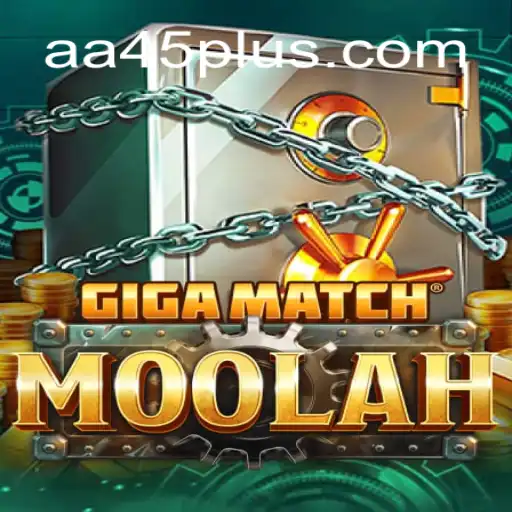 The Exciting World of GigaMatchMoolah: A Deep Dive into the Game with AA45