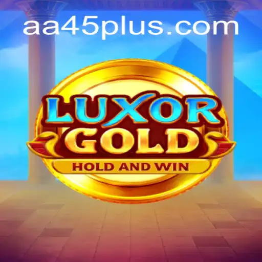 LuxorGold: An Exciting Adventure Awaits with AA45