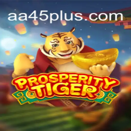 Discover the Thrilling World of ProsperityTiger: A Modern Gaming Marvel
