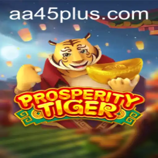 Discover the Thrilling World of ProsperityTiger: A Modern Gaming Marvel
